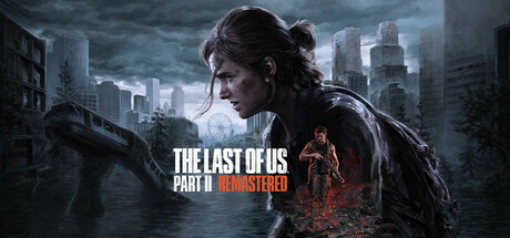 图片[1]-最后的生还者2：重制版/美国末日2/The Last of Us Part II Remastered游戏中文版下载|无需安装解压即玩-兔游宝库