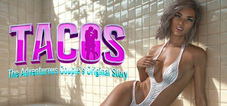 图片[1]-[欧美SLG/动态]TACOS 冒险夫妇的原创故事 第一季 TACOS – The Adventurous Couple’s Original Story Season 1官中步兵12G游戏中文版下载|无需安装解压即玩-兔游宝库
