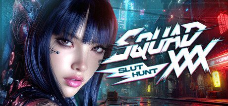 图片[1]-[3DSLG精品新作/官中/动态/赛博朋克]XXX小队：荡妇猎杀 SQUAD XXX: Slut Hunt ???? 官中步兵版5.6G]游戏中文版下载|无需安装解压即玩-兔游宝库